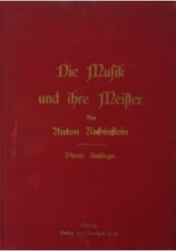 Die Mussik und ihre Meisster, 1892r.