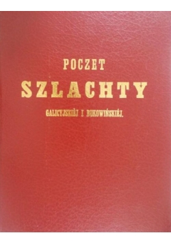 Poczet Szlachty Galicyjskiej i Bukowińskiej Reprint z 1857 r