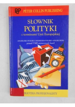 Słownik polityki z terminami Unii Europejskiej
