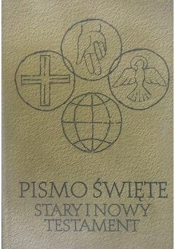 Pismo Święte Stary i Nowy Testament