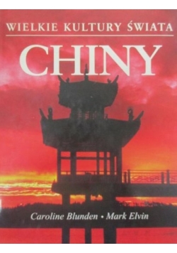 Wielkie Kultury Świata Chiny