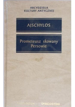 Prometeusz skowany. Persowie