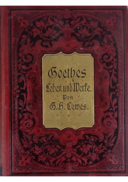Goethes Leben und werke, 1882 r.
