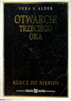 Otwarcie trzeciego oka Klucz do niebios