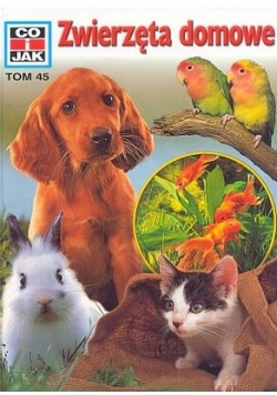 Zwierzęta domowe tom 45