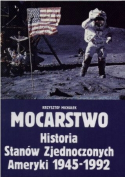 Mocarstwo, Historia Stanów Zjednoczonych Ameryki 1945-1992
