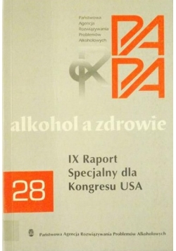 Alkohol a zdrowie. IX raport Specjalny dla Kongresu USA 28