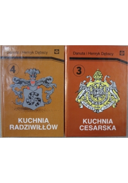 Kuchnia Radziwiłłów / Kuchnia Cesarska, tom 3 i 4