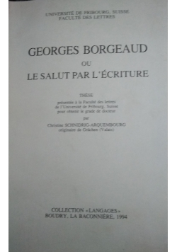 Georges borgeaud ou le salut par lecriture