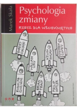 Psychologia zmiany. Rzecz dla wściekniętych