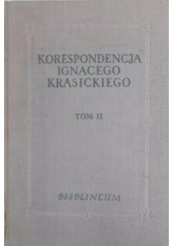 Korespondencja Ignacego Krasickiego, tom II