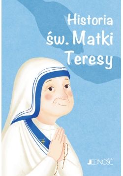 Historia św. Matki Teresy Wielcy przyjaciele Jezusa