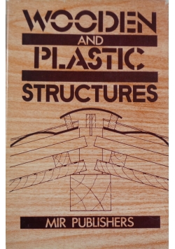 Wooden and plastic structures