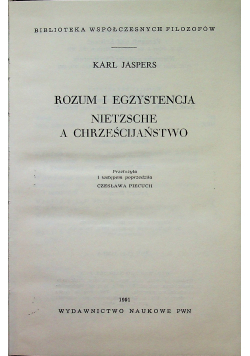 Rozum i egzystencja/ Nietzsche a chrześcijaństwo