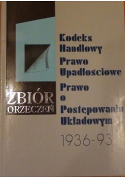 Kodeks Handlowy Prawo upadłościowe Prawo o postępowaniu układowym
