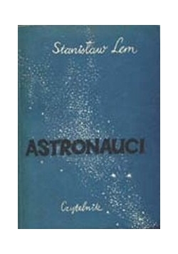 Astronauci,  I wydanie