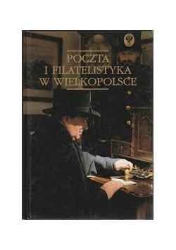 Poczta i Filatelistyka w Wielkopolsce