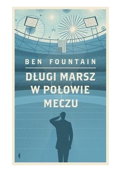 Długi marsz w połowie meczu