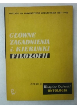 Główne zagadnienia i kierunki filozofii, cz. II