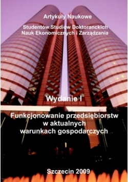 Funkcjonowanie Przedsiębiorstw w Aktualnych Warunkach Gospodarczych