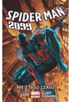 Spider-Man 2099 Tom. 1 Nie z tego czasu