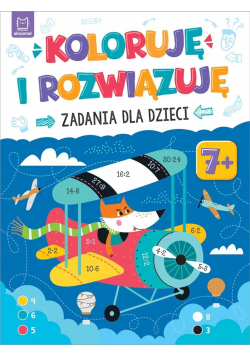 Koloruję i rozwiązuję. Zadania dla dzieci 7+