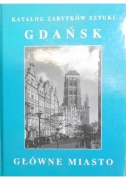 Katalog Zabytków sztuki Gdańsk główne miasto
