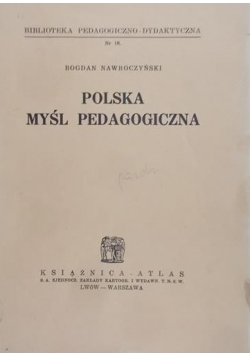 Nawroczyński Bogdan - Polska myśl pedagogiczna, 1938 r.