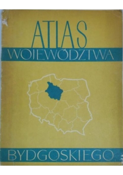 Atlas województwa bydgoskiego