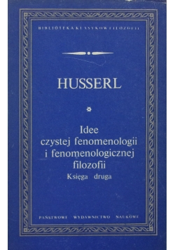 Idee czystej fenomenologii i fenomenologicznej filozofii