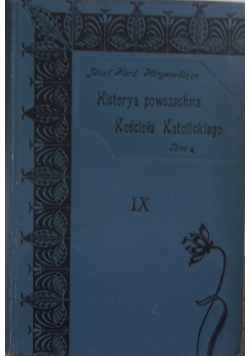 Historia powszechna Kościoła Katolickiego tom 4, 1901r.