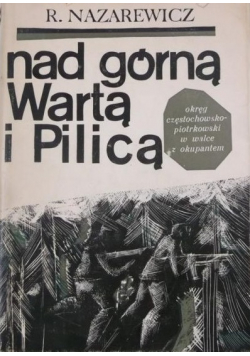 Nad górną Wartą i Pilicą wyd I