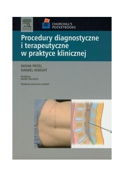 Procedury diagnostyczne i terapeutyczne w praktyce klinicznej