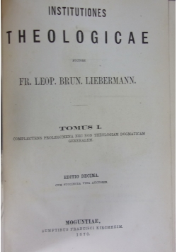 Institutiones theologicae, 1870 r.