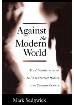 Against the Modern World