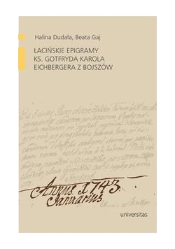 Łacińskie epigramy ks. Gotfryda Karola Eichbergera z Bojszów