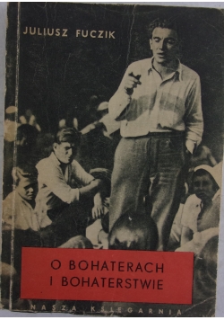 O bohaterach i bohaterstwie