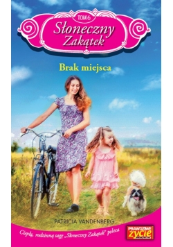 Słoneczny Zakątek Tom 6 Brak miejsca
