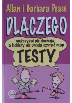 Dlaczego mężczyźni nie słuchają, a kobiety nie umieją czytać map. Testy