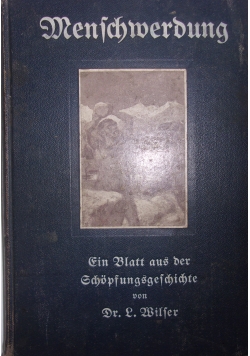 Menschwerdung, 1907 r.