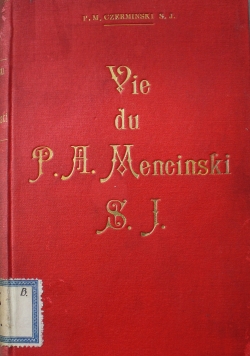 Vie du P A Mencinski S J 1900 r.