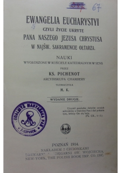 Ewangelia Eucharystyi czyli życie ukryte Pana Naszego Jezusa Chrystusa, 1914r.