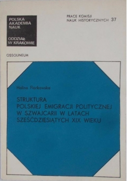 Struktura polskiej emigracji politycznej w Szwajcarii  w latach sześćdziesiątych XIX wieku