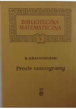 Biblioteka matematyczna Proste nomogramy