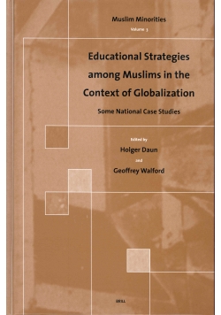 Educational Strategies among Muslims in the Context of Globalization Volume 3