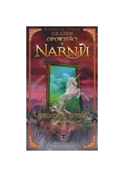 Opowieści z Narnii - Ostatnia bitwa  Audiobook
