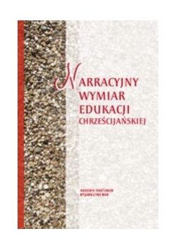 Narracyjny wymiar edukacji chrześcijańskiej