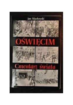 Oświęcim . Cmentarz świata