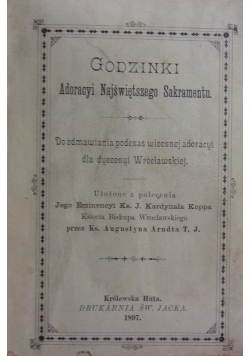 Godzinki Adoracyi Najświętszego Sakramentu, 1897r.