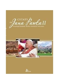 Historica. Cytaty św. Jana Pawła II